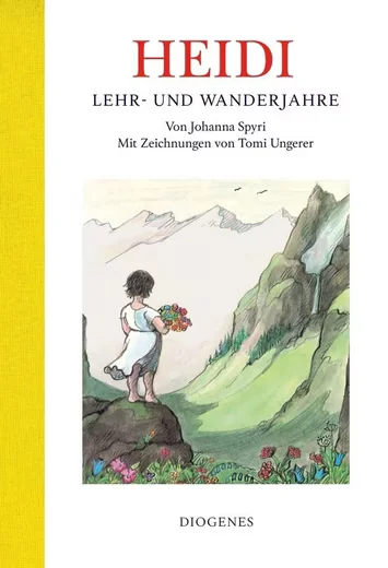 Heidi - Lehr- und Wanderjahre, Johanna Spyri, Diogenes Verlag